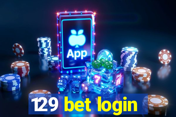 129 bet login